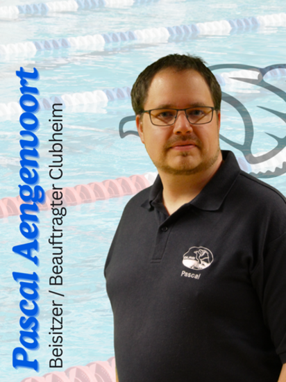 Beisitzer / Beauftragter Clubheim: Pascal Aengenvoort